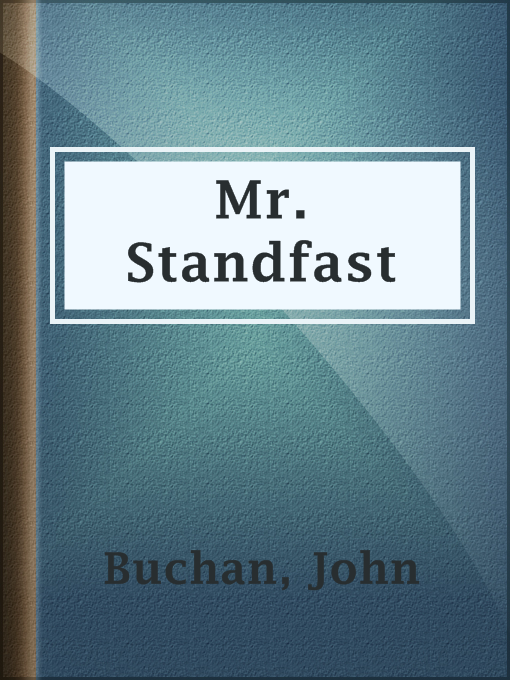 John Buchan创作的Mr. Standfast作品的详细信息 - 可供借阅